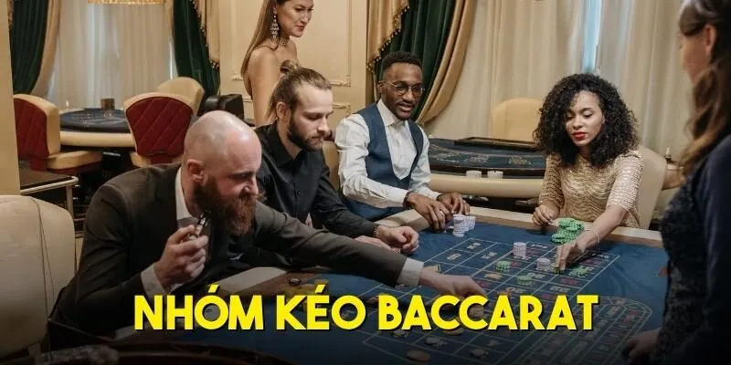 Nhóm Kéo Baccarat - Đột Phá Với Chiến Thuật Cực Đỉnh